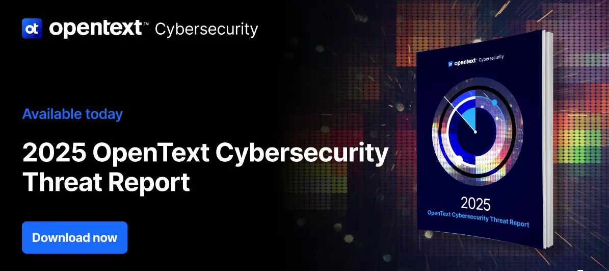 Download 2025 OpenText Cybersecurity Threat Report